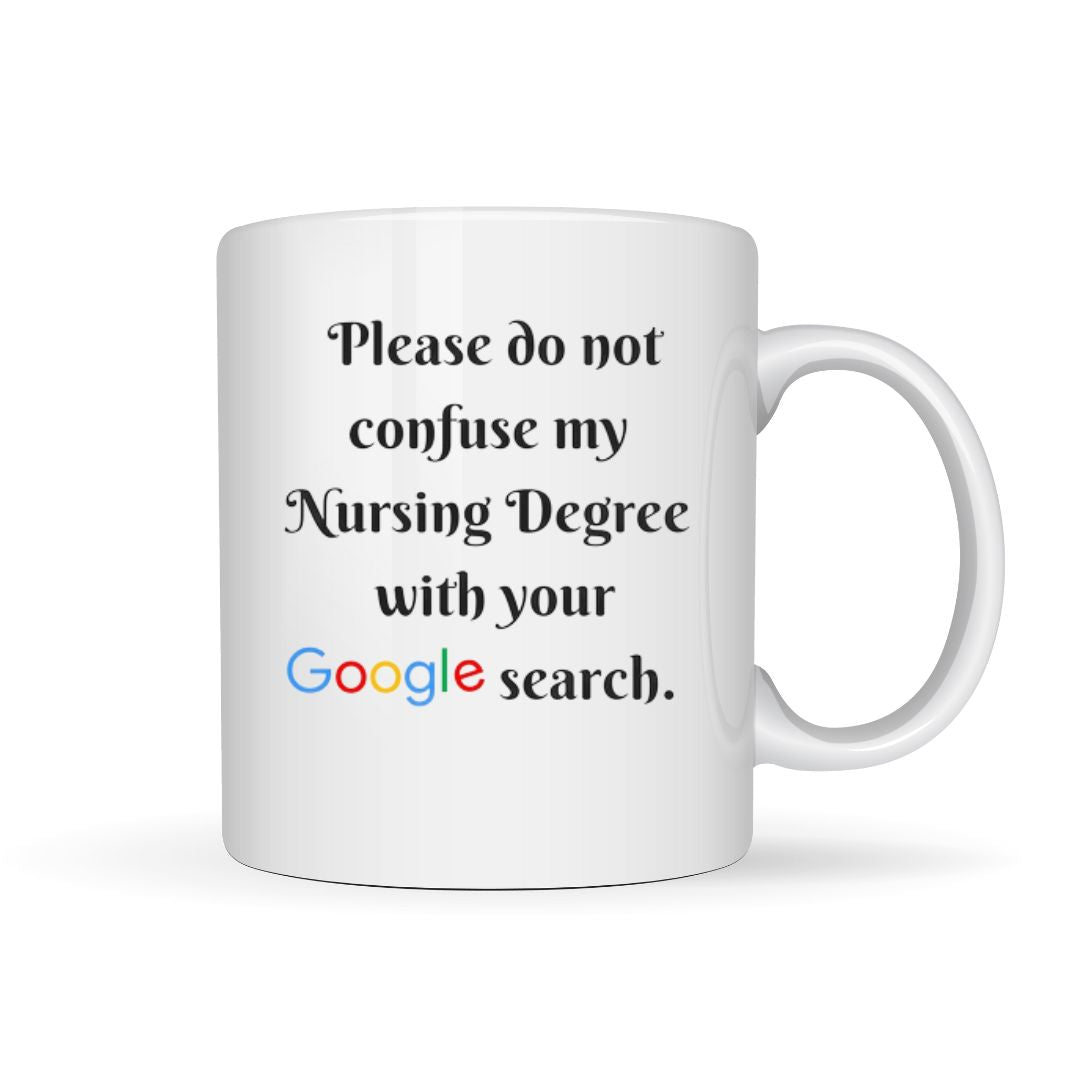 Nursing Degree Vs Google Mug